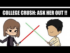MY COLLEGE CRUSH Part TWO: Ask Her Out !!!