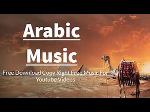 Arabic Background Music No Copyright - Royalty Free Arabic Music - Copyright Free Music For Youtube