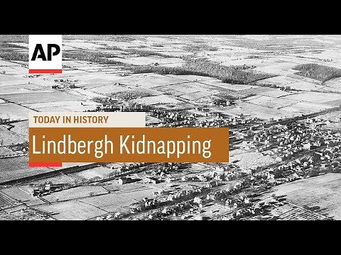Lindbergh Jr. Kidnapped - 1932 | Today In History | 1 Mar 18