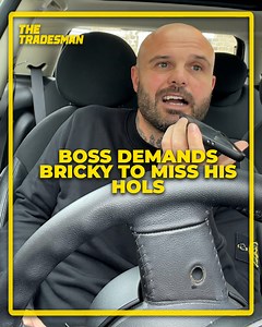 Boss forces bricky into impossible situation... | The Tradesman