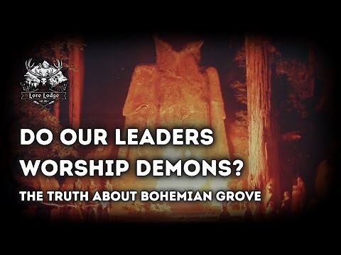 Does a Cult Control the United States? | The Bohemian Grove Exposed