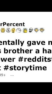 I accidentally gave my best friend's brother a handjob in the shower #reddit