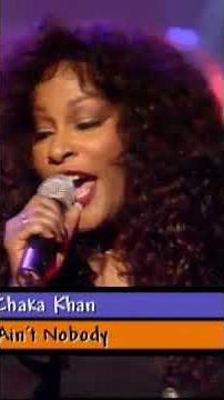 Chaka Khan - Ain't Nobody - April 1999
