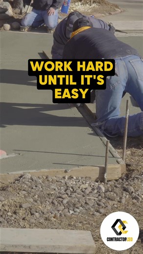 47K views · 513 reactions | Motivational: Work Hard Until It's Easy #business #contractor #construction #concrete #reels | Concrete CEO | Facebook