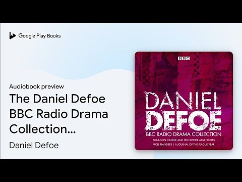 The Daniel Defoe BBC Radio Drama Collection:… by Daniel Defoe · Audiobook preview