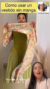 32K views · 93 reactions | Como usa vestido sin manga #creatividad #lifehacks #hacks #reelschallenge | Los tips de Helena | Facebook