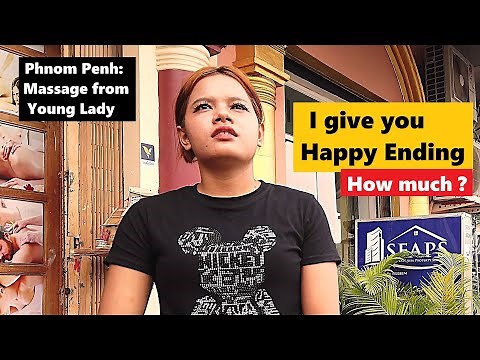 Happy Massage in Phnom Penh with nice Girl