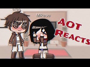 AOT reacts to Eren and Mikasa {Eremika}