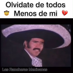 2.7M views · 26K reactions | Olvídate de todos menos de mi -Vicente Fernandez | Canciones Rancheras Mexicana | Facebook
