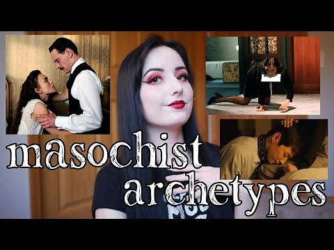Types of Masochists in BDSM: What Are You? (Masochism Archetypes)