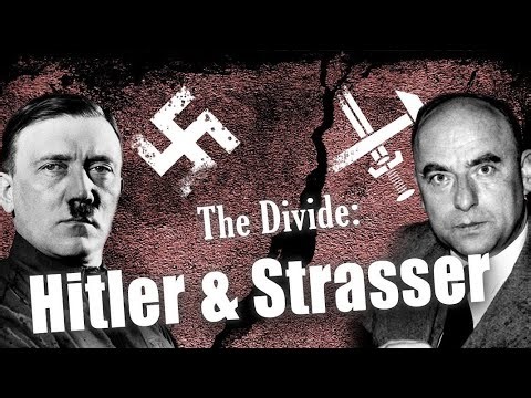 The Divide: Hitler and Strasser
