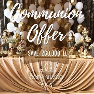 Benefit from our First Communion offer and save!! The offer includes chocolate, lots of sweets, table setup of your choice and delivery! #communion #firstcommunionsouvenirs #firstcommunionchocolate #firstcommunioncake #firstcommunionlebanon | Boite Sucrée | Facebook