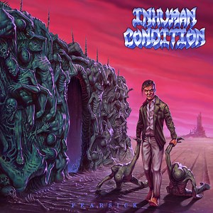 INHUMAN CONDITION - Fearsick