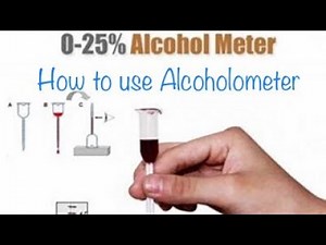 How to use Alcoholometer to measure alcohol percentage in Wine?