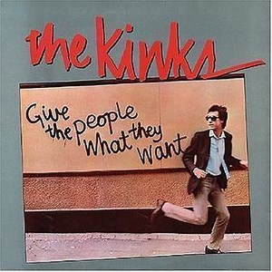 Give the People What They Want (The Kinks album) - Alchetron, the free social encyclopedia