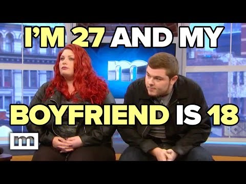 I’m 27 and My Boyfriend is 18 | MAURY