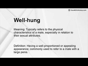Well-hung Meaning