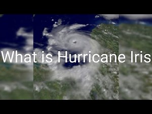 What is Hurricane Iris