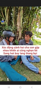 106K views · 1K reactions | Xúc động cảnh hai Cha con gặp nhau liệu Sang hot boy lang thang bụi có theo cha về hay không #thichlangthang | Thích Lang Thang | Facebook