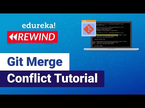 Git Merge Conflict Tutorial | Resolving Merge Conflicts In Git | Edureka | DevOps Rewind - 1