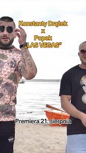 Jak Wam się podoba ? Konstanty Drążek x Popek - LAS VEGAS już 21. sierpnia ✌️#konstantydrazek #popek | Konstanty Drążek