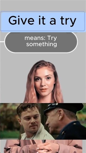 English Idiom: Give It a Try | Meaning & Examples