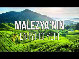 MALEZYA'DA GEZİLECEK EN İYİ 10 YER 🇲🇾 | SEYAHAT VİDEOSU