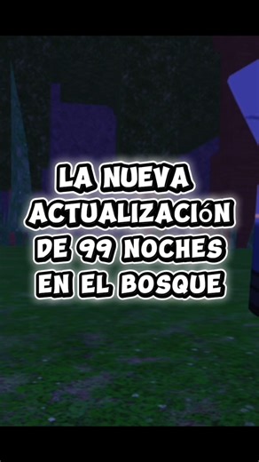 The new 99 Nights in the Woods update, new NPC #roblox #viral #99nightsinthewoods