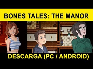 Bones Tales: The Manor V0.16.1 RPGM [PC✨Android]