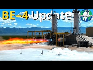 New BE-4 Full Duration Hot Fire, Update, & More