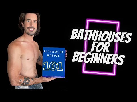 GAY BATHHOUSES for Beginners (Bathhouse Basics) | Patrick Marano