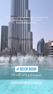 Sheraton Grand Hotel, Dubai on Reels