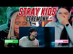 Stray Kids "CEREMONY" M/V + Stages reaction