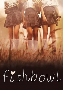 Fishbowl (2018)