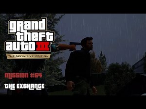 Grand Theft Auto III: The Definitive Edition - ENDING - The Exchange