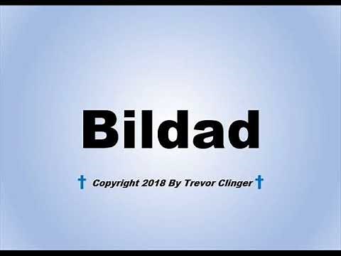 How To Pronounce Bildad