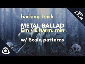 Metal Ballad Backing track in E minor and E harmonic minor