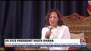 Stories of slavery must be told - Kamala Harris after visiting Cape Coast Castle #LuvUpdates #luvfm | Luv 99.5 FM | Facebook