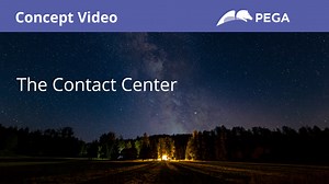 The Contact Center | Pega Academy