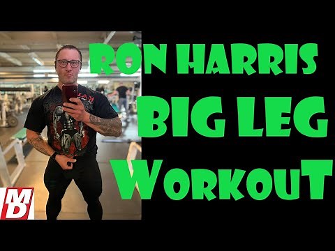 BIG LEG WORKOUT WITH RON HARRIS