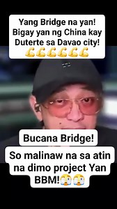67K views · 2.6K reactions | Yang Bridge na yan! Bigay yan ng China kay Duterte sa Davao city! Bucana Bridge!So malinaw na sa atin na dimo project Yan BBM﫣﫣 #banatby #BBM #Duterte #DavaoCity #BucanaBridge #China | Pilipinas Wake Up | Facebook