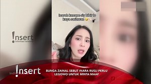 IKUT BERKOMENTAR, BUNGA ZAINAL SEBUT INARA BERAT UNTUK MINTA MAAF #Insert #InsertPagi #InsertSiang #InsertToday #InsertStory #InsertInvestigasi #HotGosip #BeritaArtis #GosipArtis #InsertHariIni #InsertTerbaru #fyp #viral | InsertLive