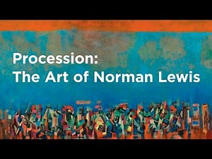 Procession: The Art of Norman Lewis