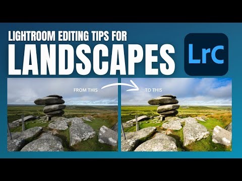 Editing Landscapes in Lightroom
