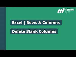 Excel | Rows & Columns Delete Blank Columns | Macabacus