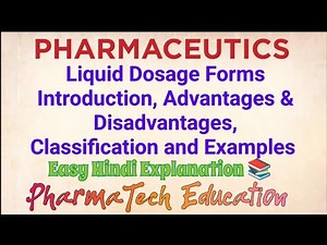 Liquid Dosage Forms | Introduction, Advantages & Disadvantages, Classification & examples |