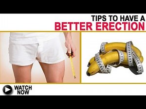 Tips to have a better erection