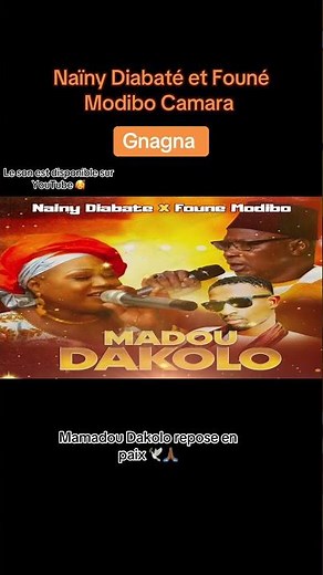 Naïny Diabaté feat Foune Modibo Camara - Gnagna Madou Dakolo