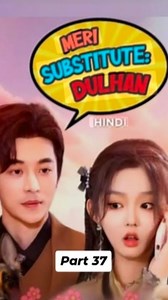 302K views · 13K reactions | meri Substitute bride episode 37 #viral #viralreels #explore #explorepage #reelsinstagram #instagramreels #cdramas #Kdrama #koreadrama #drama #dramakorea #chinesedrama #chinesehindidrama #reel | Chhotu Shriwas | Facebook