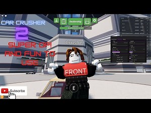 Car Crusher 2 Script *SUPER OP!* (Roblox) (Pastebin)